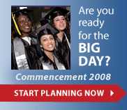 Start planning for Commencement 2008 - click here